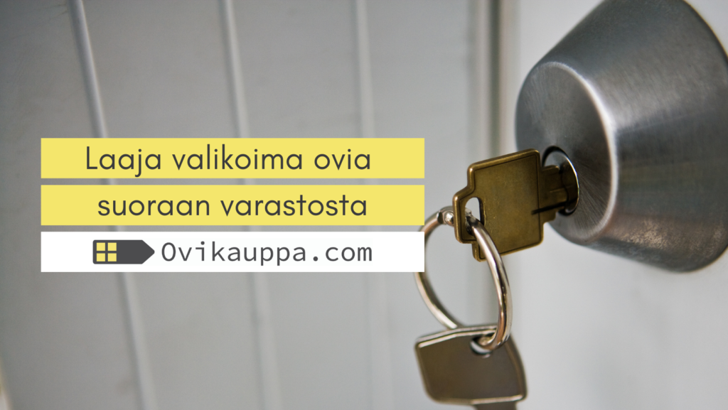 Laaja valikoima ovia suoraan varastosta - Ovikauppa.com